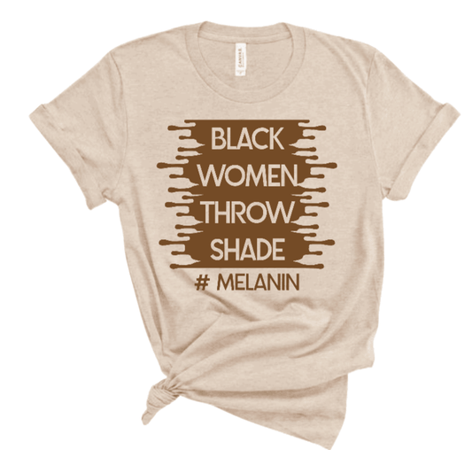 Black Women Throw Shade Graphic T-Shirt - Uneek Boutique by Dee