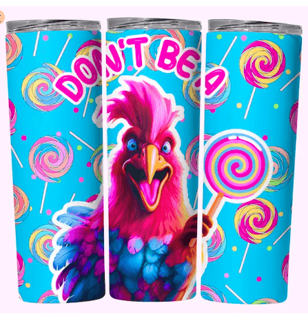 Don't Be a Cock Sucker 20oz Stainless Steel Tumbler - Uneek Boutique by Dee