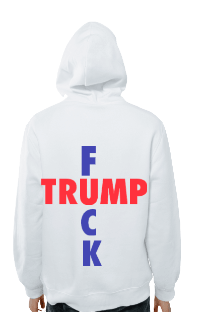 Fuck Trump Hoodie