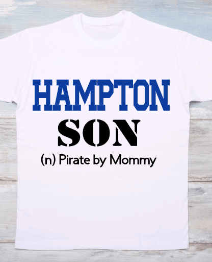 A white crew neck t-shirt with the text 'Hampton SON' printed in blue uppercase letters, with a hashtag '#PirateByMommy' below the text.