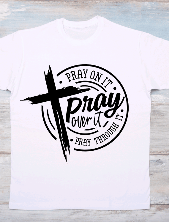 Pray On It Unisex T-Shirt - Uneek Boutique by Dee
