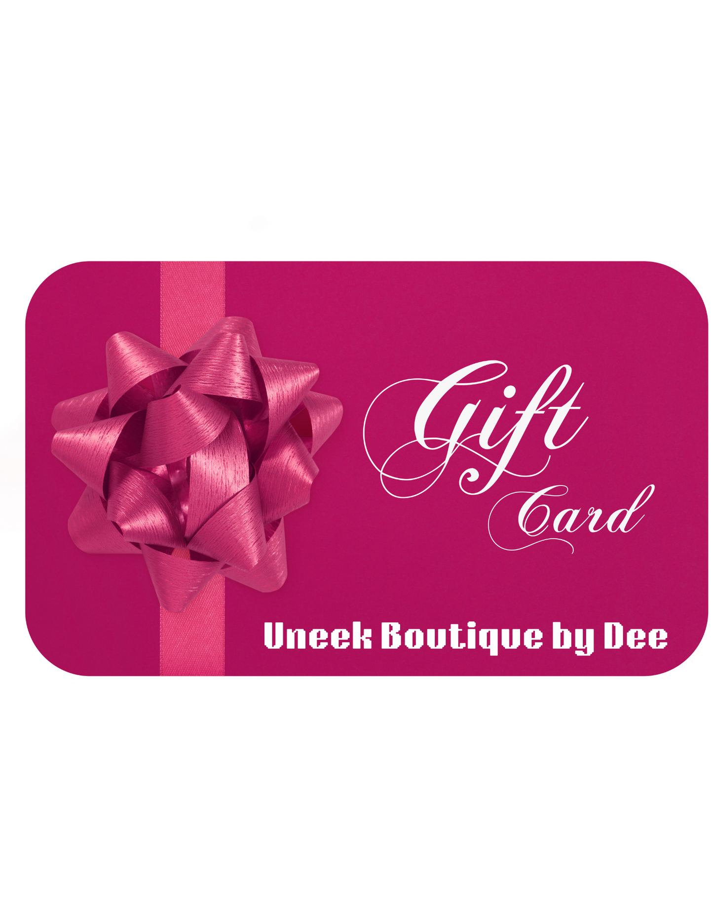 Uneek Boutique by Dee Gift Cards