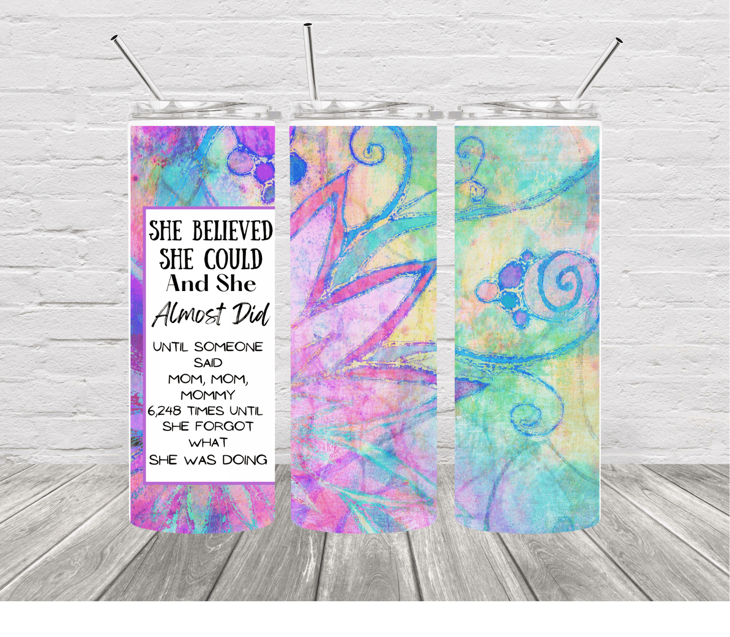 She Believed She Could 20 oz Skinny Stainless Steel Tumbler - Uneek Boutique by Dee