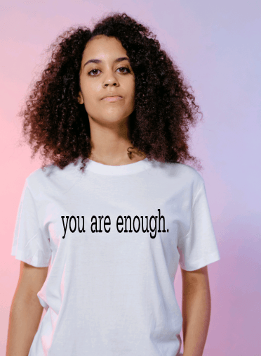 You are Enough Graphic T-Shirt - Uneek Boutique by Dee