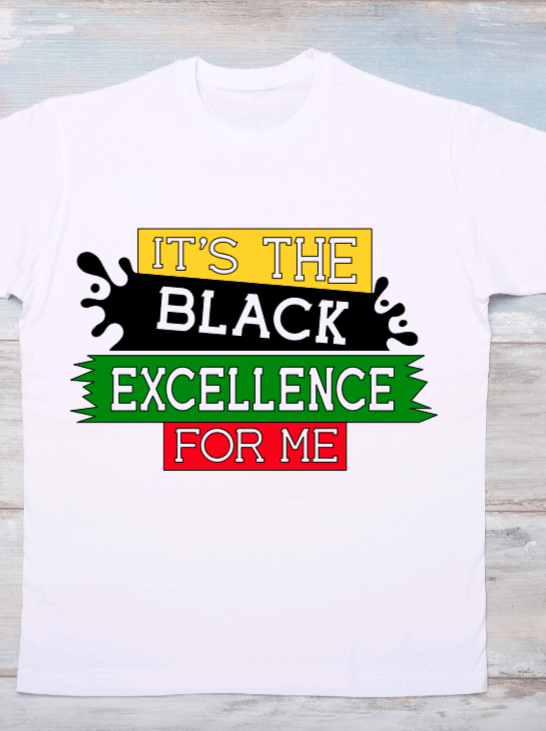 Black Excellence for Me Graphic T-Shirt - Uneek Boutique by Dee