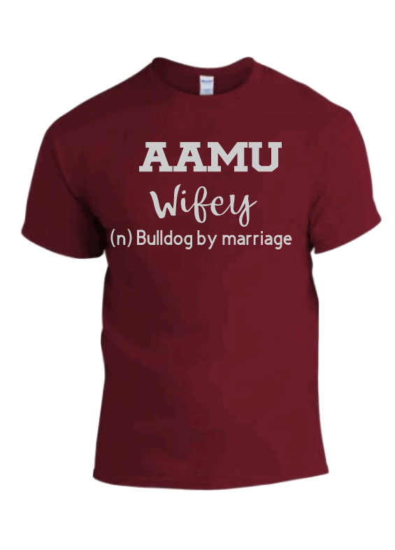 Alabama A&M University AAMU Wifey Graphic T-Shirt