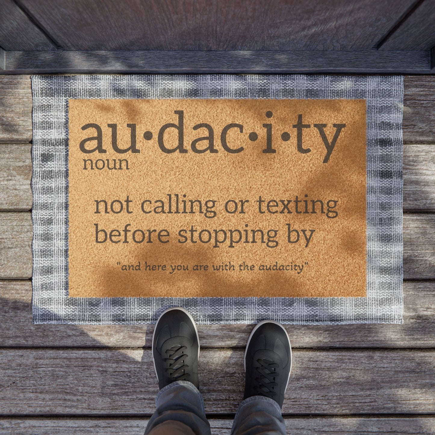 'Audacity' Funny Definition Welcome Mat (Not Calling or Texting Before Stopping By) Doormat - Uneek Boutique by Dee