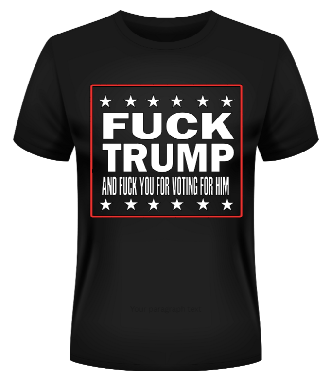 Black t-shirt with anti-Trump text design on a white background