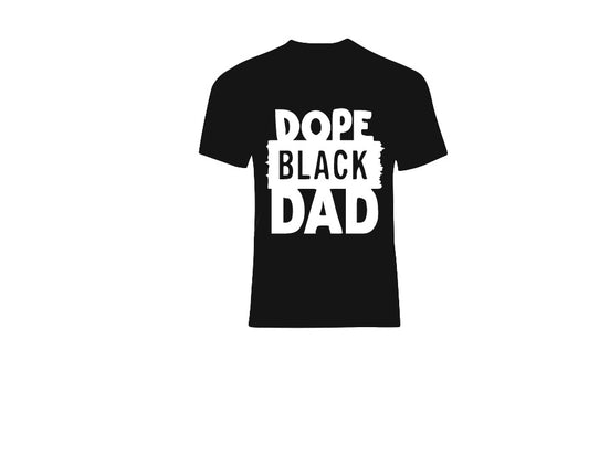 Dope Black Dad Graphic T-Shirt