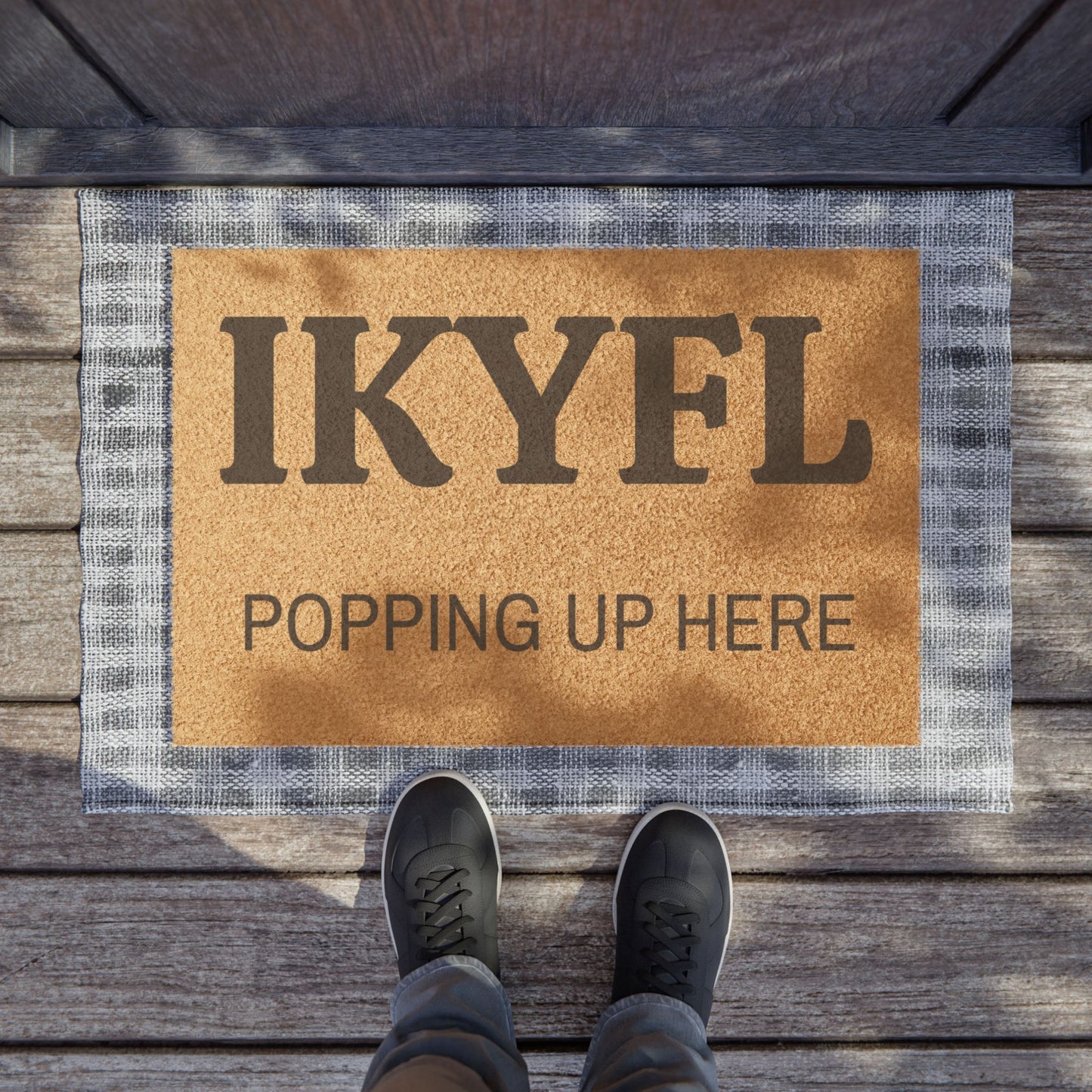 Doormat — "IKYFL Popping Up Here" Funny Welcome Coir Mat - Uneek Boutique by Dee