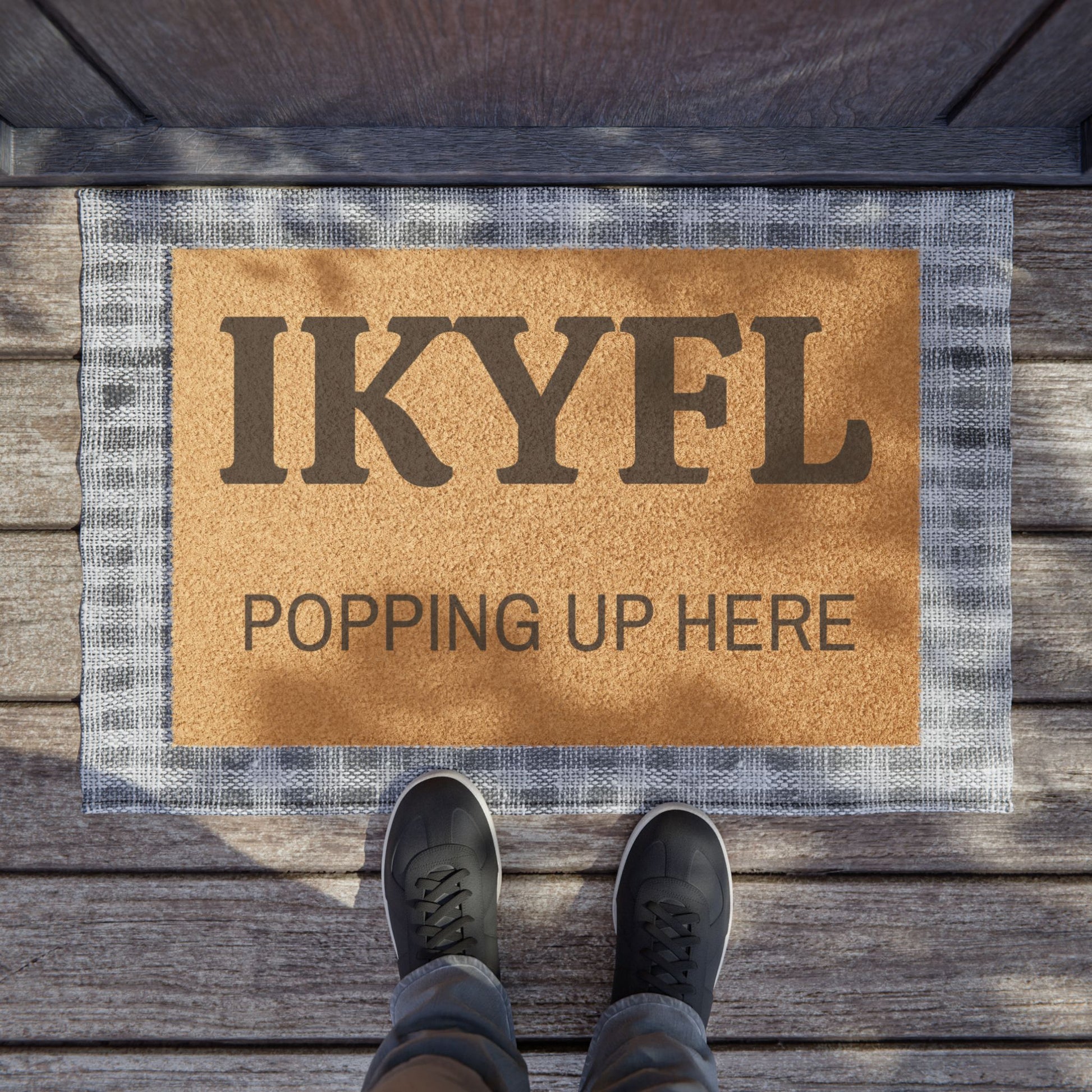 Doormat — "IKYFL Popping Up Here" Funny Welcome Coir Mat - Uneek Boutique by Dee