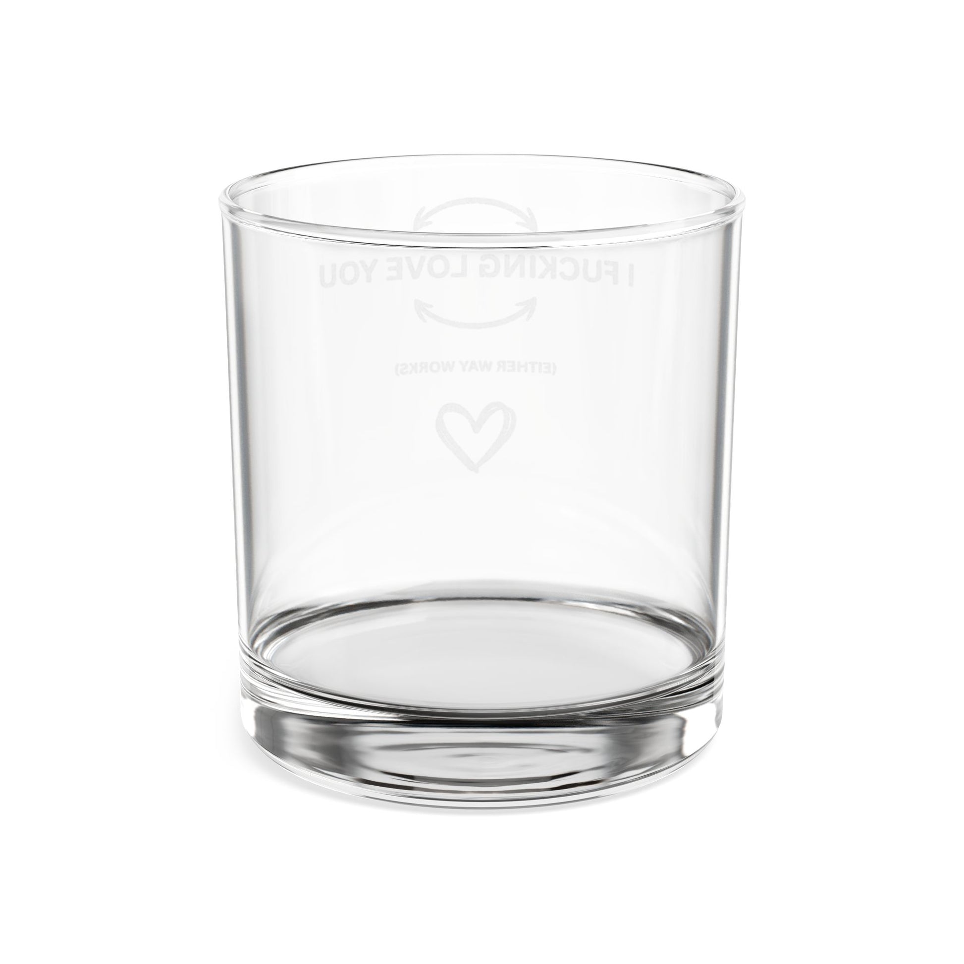 Engraved Whiskey Glass (10.5oz) — “I Fucking Love You” Romantic Rocks Glass - Uneek Boutique by Dee