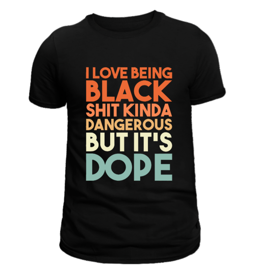 I Love Being Black Graphic T-Shirt