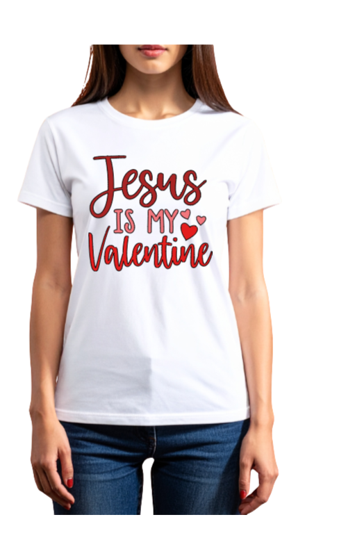 Jesus is My Valentine Graphic T-Shirt