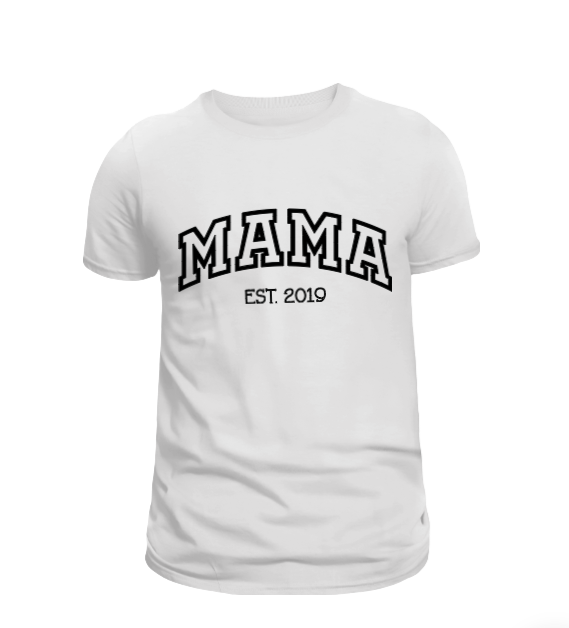 A white unisex t-shirt with the text 'MAMA EST. 2019' printed on the front.