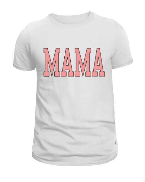 A white crew neck t-shirt with the word 'MAMA' printed in pink.