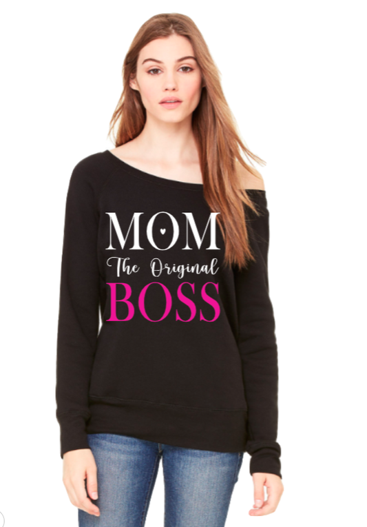Mom The Original Boss Off the Shoulder Slouch T-Shirt/Sweatshirt - Uneek Boutique by Dee