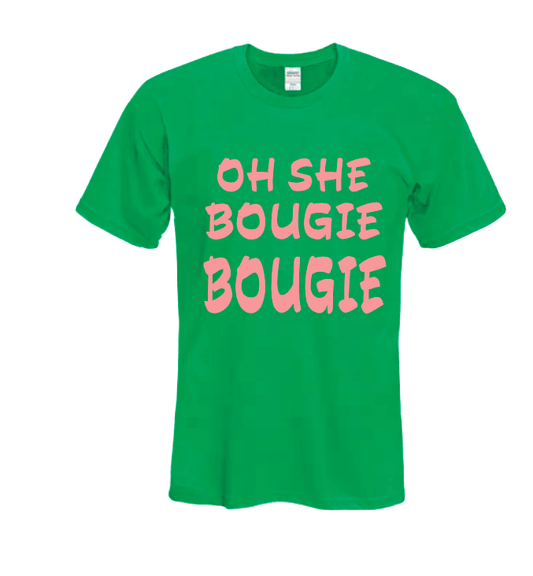 Oh She Bougie Bougie T-Shirt - Uneek Boutique by Dee