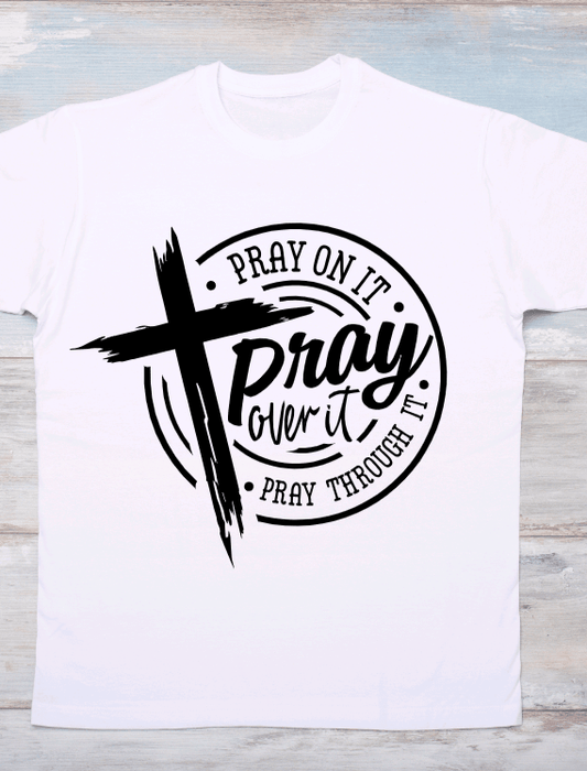 Pray On It Unisex T-Shirt - Uneek Boutique by Dee