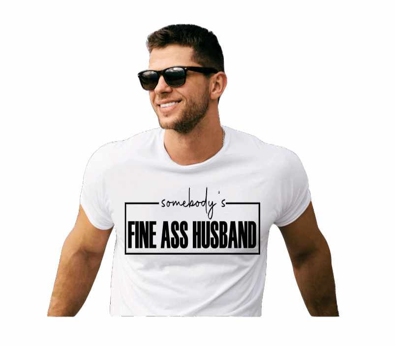 Somebody's Fine A** Husband Graphic T-Shirt