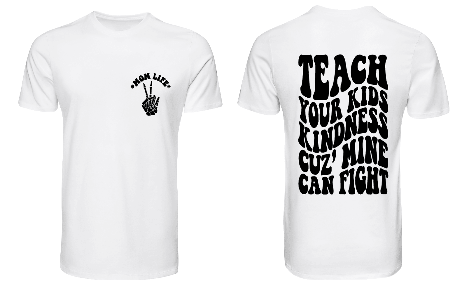 A white crew neck t-shirt with text and a graphic on the front and back. The front shows text 'TEACH YOUR KIDS KINDNESS' with a hand symbol, and the back is blank.